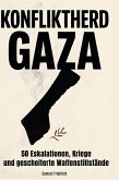 Konfliktherd Gaza Konfliktherd Gaza