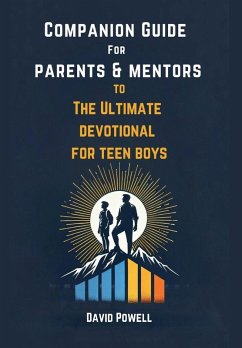 Cover Companion Guide for Parents & Mentors to The Ultimate Devotional for Teen Boys