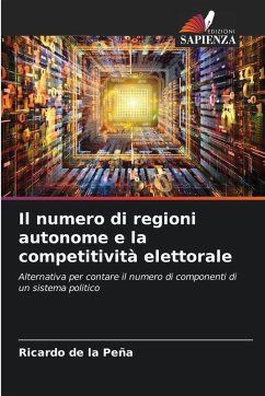 Il numero di regioni autonome e la competitività elettorale - de la Peña, Ricardo Il numero di regioni autonome e la competitività elettorale - de la Peña, Ricardo