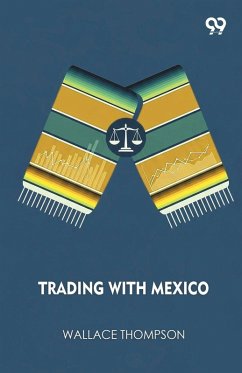 Trading With Mexico - Thompson, Wallace