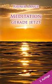 Meditation - gerade jetzt
