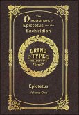 Large Print - The Discourses of Epictetus and the Enchiridion, Volume 1 of 2 - Grand Type Collector's Edition - Matte Hardcover with Dust Jacket