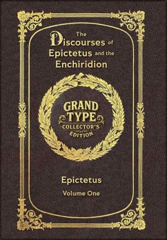 Cover Large Print - The Discourses of Epictetus and the Enchiridion, Volume 1 of 2 - Grand Type Collector's Edition - Matte Hardcover with Dust Jacket