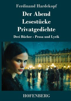 Cover Der Abend / Lesestücke / Privatgedichte