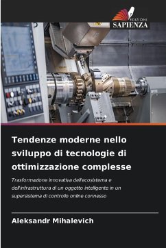 Cover Tendenze moderne nello sviluppo di tecnologie di ottimizzazione complesse