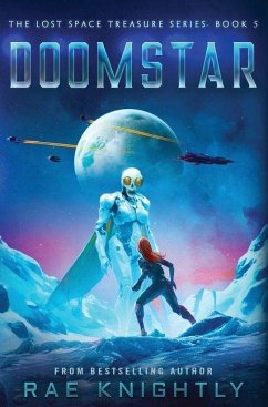 DOOMSTAR (The Lost Space Treasure Series, Book 5) - Knightly, Rae DOOMSTAR (The Lost Space Treasure Series, Book 5) - Knightly, Rae