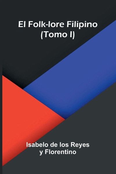 El Folk-Lore Filipino (Tomo I) El Folk-Lore Filipino (Tomo I)