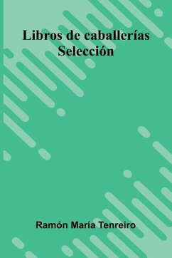 Cover Libros De Caballerías; Selección