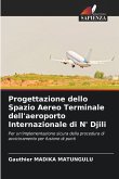 Progettazione dello Spazio Aereo Terminale dell'aeroporto Internazionale di N' Djili