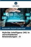 Hybride Intelligenz (HI) in verschiedenen Anwendungen - II Hybride Intelligenz (HI) in verschiedenen Anwendungen - II