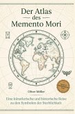 Der Atlas des Memento Mori