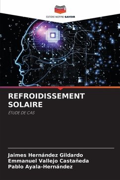 REFROIDISSEMENT SOLAIRE - Hernández Gildardo, Jaimes;Vallejo Castañeda, Emmanuel;Ayala-Hernández, Pablo REFROIDISSEMENT SOLAIRE - Hernández Gildardo, Jaimes;Vallejo Castañeda, Emmanuel;Ayala-Hernández, Pablo
