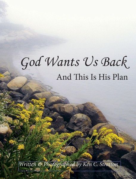 God Wants Us Back - And This Is His Plan