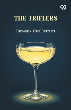 The Triflers - Bartlett, Frederick Orin