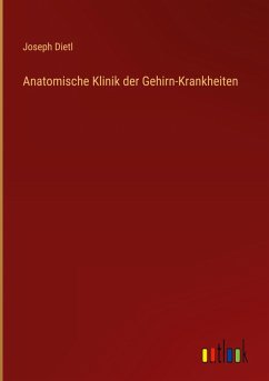 Anatomische Klinik der Gehirn-Krankheiten