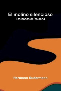 Cover El Molino Silencioso; Las Bodas De Yolanda