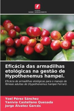 Cover Eficácia das armadilhas etológicas na gestão de Hypothenemus hampei.