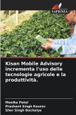 Kisan Mobile Advisory incrementa l'uso delle tecnologie agricole e la produttività.