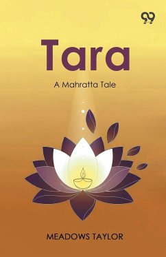 Tara A Mahratta Tale - Taylor, Meadows