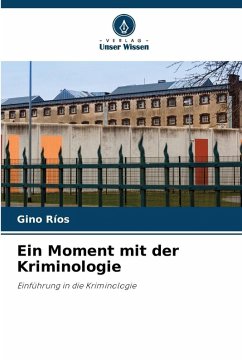 Ein Moment mit der Kriminologie - Ríos, Gino Ein Moment mit der Kriminologie - Ríos, Gino