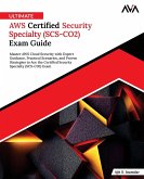 Ultimate AWS Certified Security Specialty (SCS-CO2) Exam Guide Ultimate AWS Certified Security Specialty (SCS-CO2) Exam Guide