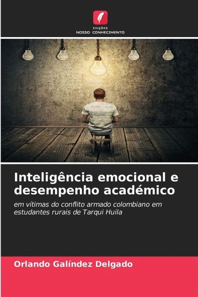 Inteligência emocional e desempenho académico Inteligência emocional e desempenho académico