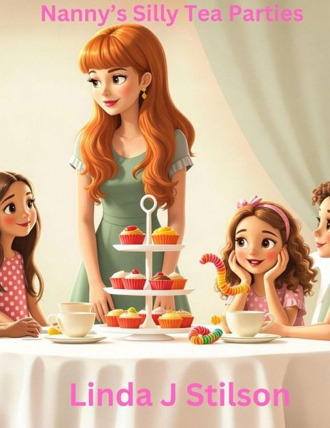 Nanny's Silly Tea Parties Nanny's Silly Tea Parties