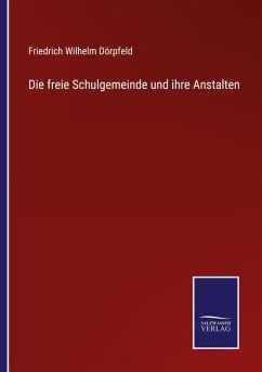 Cover Die freie Schulgemeinde und ihre Anstalten