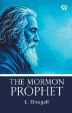 The Mormon Prophet
