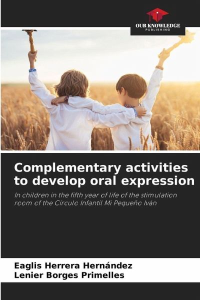 Complementary activities to develop oral expression Complementary activities to develop oral expression