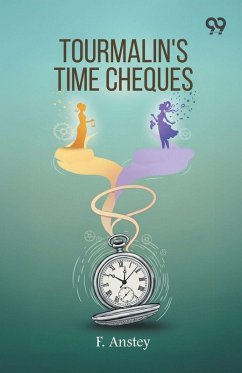 Tourmalin's Time Cheques - Anstey, F.