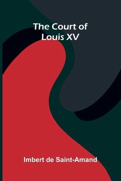 Cover The Court Of Louis Xv