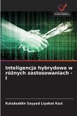 Inteligencja hybrydowa w ró¿nych zastosowaniach - I