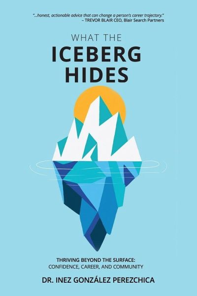 What the Iceberg Hides - Thriving Beyond the Surface