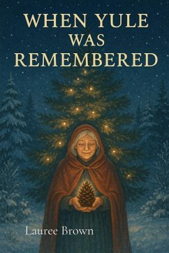 When Yule Was Remembered - Brown, Lauree