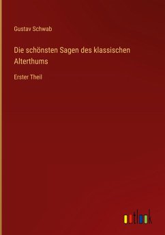 Cover Die schönsten Sagen des klassischen Alterthums