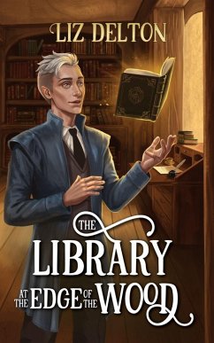 The Library at the Edge of the Wood - Delton, Liz