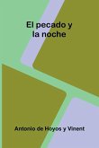 El Pecado Y La Noche El Pecado Y La Noche
