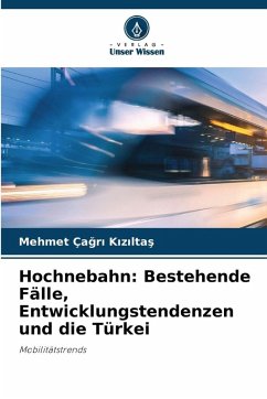 Cover Hochnebahn: Bestehende Fälle, Entwicklungstendenzen und die Türkei