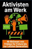 Aktivisten am Werk