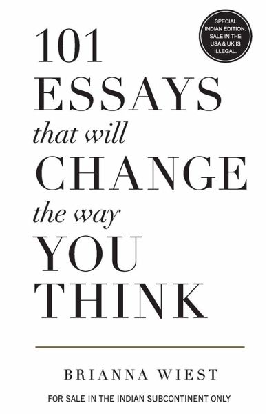 101 Essays That Will Change The Way You Think 101 Essays That Will Change The Way You Think
