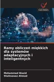Ramy oblicze¿ mi¿kkich dla systemów adaptacyjnych i inteligentnych Ramy oblicze¿ mi¿kkich dla systemów adaptacyjnych i inteligentnych