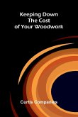 Keeping Down The Cost Of Your Woodwork