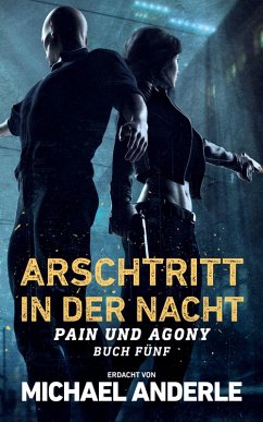 Arschtritt in der Nacht - Anderle, Michael Arschtritt in der Nacht - Anderle, Michael