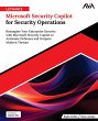Ultimate Microsoft Security Copilot for... - Bild 1