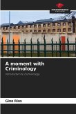 A moment with Criminology
