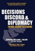 Decisions, Discord & Diplomacy Decisions, Discord & Diplomacy