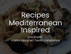 Recipes Mediterranean Inspired