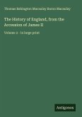 The History of England, from the Accession of James II The History of England, from the Accession of James II