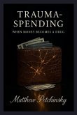 Trauma-Spending